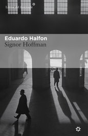 Signor Hoffman, Eduardo Halfon - LIBROS DEL ASTEROIDE