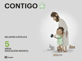 Contigo. 5 años, religión y catequesis Editorial Casals, Equipo - CASALS,EDITORIAL S.A.