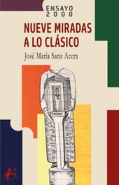 Nueve miradas a lo clásico, José María Sanz Acera - Editorial Adarve
