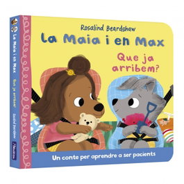 BEASCOA La Maia i en Max - Que ja arribem?