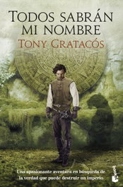 Todos sabrán mi nombre, Tony Gratacós - BOOKET