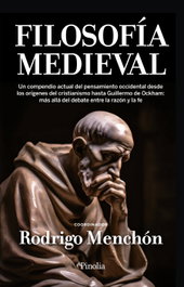 Filosofía medieval: Compendio del pensamiento occidental, Rodrigo Menchón - EDITORIAL PINOLIA