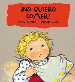 COMBEL ¡No quiero comer!