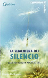 La sementera del silencio, José Fernández Moratiel - DESCLEE DE BROUWER
