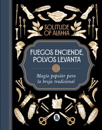 Fuegos enciende, polvos levanta, Solitude of Alanna - BRUGUERA S.A