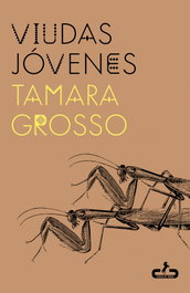 Viudas jóvenes, Tamara Grosso - Yegua de Troya