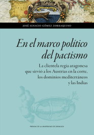 En el marco político del pactismo, José Ignacio Gómez Zorraquino - PRENSAS UNIV.ZARAGOZA