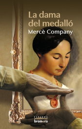La dama del medalló, Merce Company Gonzalez - BROMERA EDICIONS