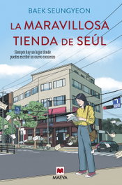 La maravillosa tienda de Seúl, Seungyeon Baek - MAEVA EDICIONES