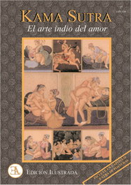 Kama Sutra: El arte indio del amor (Ed. ilustrada)