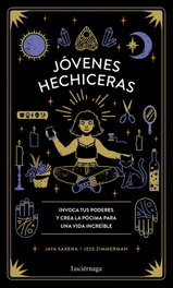 Jóvenes hechiceras, Jaya Saxena - LUCIERNAGA EDICIONES