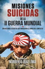 Misiones suicidas de la Segunda Guerra Mundial, EDITORIAL PINOLIA - EDITORIAL PINOLIA