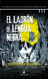 EL LADRÓN DE LENGUA NEGRA, Christopher Buehlman - GAMON