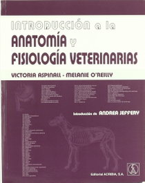 ACRIBIA, Introduccion a la anatomia y fisiologia veterinarias - ACRIBIA