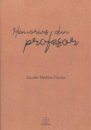 Memorias dun profesor, Xacobe Medina Dacasa - FERVENZA