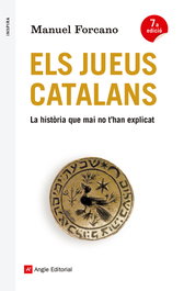 Els jueus catalans, Manuel Forcano - ANGLE