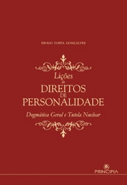 Lições de Direitos de Personalidade, Diogo Costa Gonçalves - PRINCIPIA