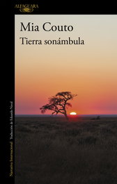 ALFAGUARA, Tierra sonámbula, Mia Couto