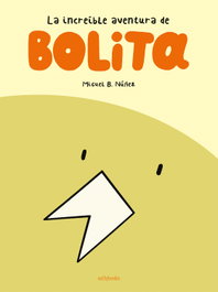 La increíble aventura de Bolita, Miguel B Núñez - Sallybooks