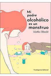 Mi Padre Alcoholico Es Un Monstruo