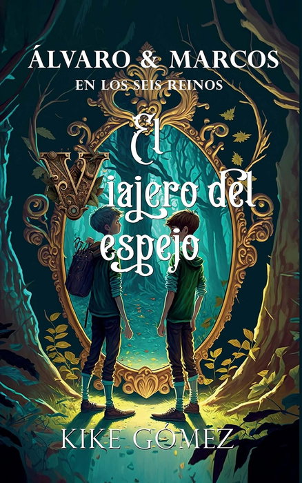 Álvaro y Marcos en los seis reinos, Kike Gómez - SEURAT EDICIONES