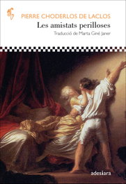 Les amistats perilloses, Pierre Choderlos de Laclos - ADESIARA