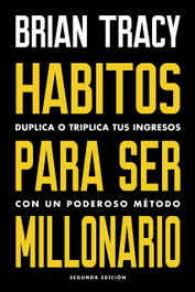 Hábitos para ser millonario, Brian Tracy - REVERTE MANAGEMENT