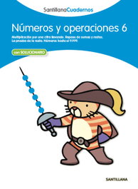 SANTILLANA, Números y operaciones, Educación Primaria. Cuaderno 6 - SANTILLANA