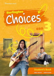 BURLINGTON Choices 3ºESO Student Book, Andalucía - BURLINGTON