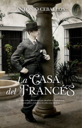 La casa del francés, Antonio Ceballos - ALMUZARA EDITORIAL