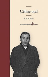Celine Oral, Louis-Ferdinand Céline / Carlos Manzano - EDHASA EDITORIAL