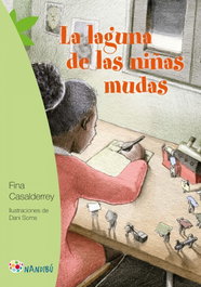 La laguna de las niñas mudas, Fina Casalderrey - MILENIO EDITORIAL