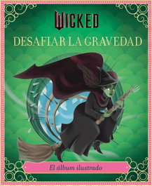 Wicked: Desafiar la gravedad, Stephen Schwartz - MAGAZZINI SALANI