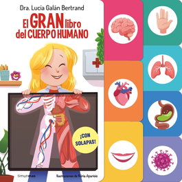 TIMUN MAS, El gran libro del cuerpo humano - Lucía Galán