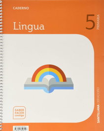 OBRADOIRO, CADERNO LINGUA 5 PRIMARIA SABER FACER CONTIGO OBRADOIRO - OBRADOIRO