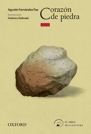 Corazón de Piedra, Agustín Fernández Paz - OXFORD UNIVERSITY PRESS