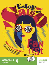 EDELVIVES, Proyecto: FanFest - Matemáticas 4 [opción A] ESO [Andalucía]