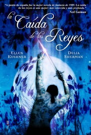 BIBLIOPOLIS La caída de los reyes, Ellen Kushner y Delia Sherman