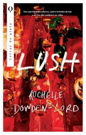 Lush, Rochelle Dowden-Lord - PLATA