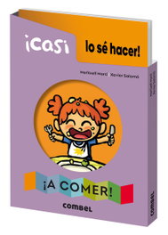 COMBEL, ¡Casi lo sé hacer! ¡A comer!