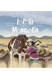 Lolota viaja a Mongolia, Ángel Fernández Fermoselle - KAILAS