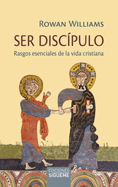 Ser discípulo, Rowan Williams - SIGUEME
