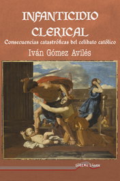 Infanticidio clerical, Iván Gómez Aviles - ULTIMA LINEA