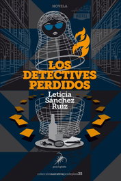 Los detectives perdidos, Leticia Sánchez Ruiz - PEZ DE PLATA