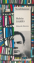 5.RUBEN DARIO.(SEMBLANZAS), Eduardo Becerra - ENEIDA