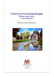 MEDULIA, Contos novos de Mondariz, Maria Lopez-herranz - MEDULIA