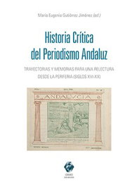 Historia Crítica del Periodismo Andaluz, María Eugenia Gutiérrez Jiménez - Comares