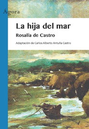 La hija del mar, Rosalía de Castro - AGORA