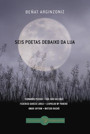 Seis poetas debaixo da lua, Beñat Arginzoniz - EDIÇOES GALLO DE ORO