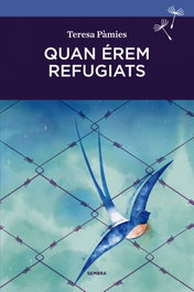 Quan érem refugiats, Teresa Pámies - SEMBRA LLIBRES